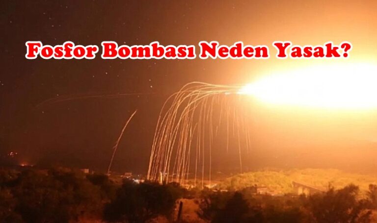 Fosfor Bombası Nedir Ne İşe Yarar memursun tr