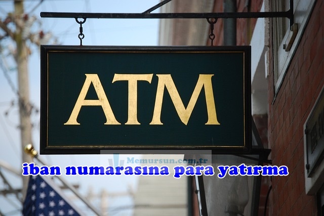 İban Numarasına ATM’den Para Yatırma