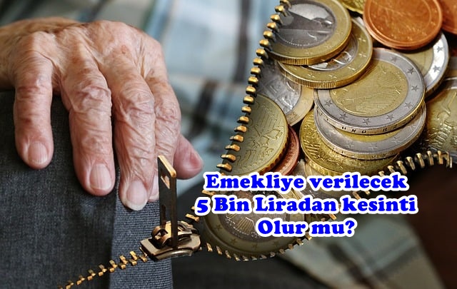 Emekliye Verilecek 5 Bin Liradan İcra Kesintisi Olur mu?